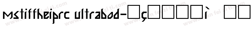 mstiffheiprc ultrabod字体转换